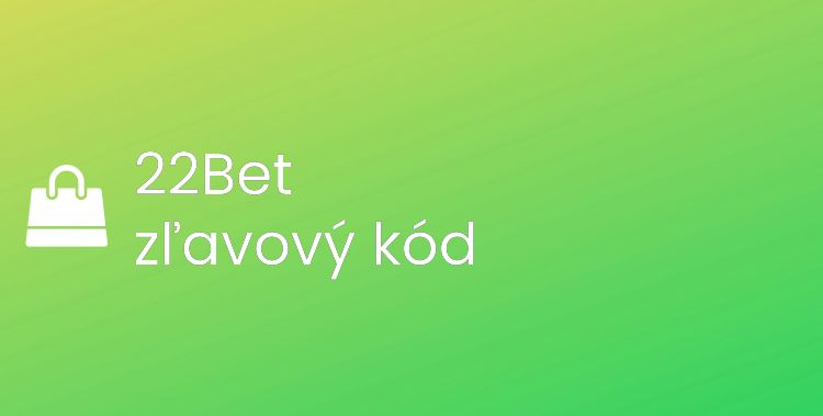 22Bet promo kód